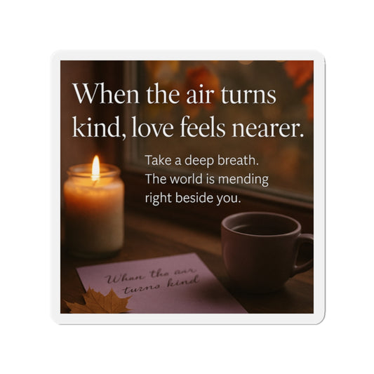 Inspirational Die-Cut Magnets - Cozy Home Decor, Motivational Quotes, Fridge Art, Gift for Friends, Positive Vibes