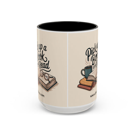 Book Lover's Coffee Mug - 'Pick Up a Book and Read' - Gift for Readers, Literary Art, Reading Gifts, Home Office Decor, Coffee Lover Mug